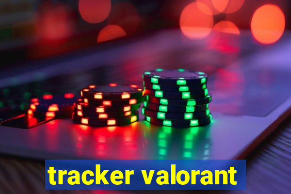 tracker valorant